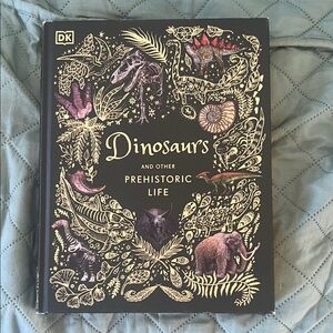 Dinosaurs and Other Prehistoric Life Book